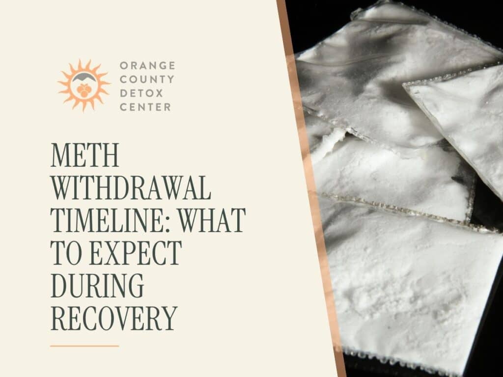 Meth Withdrawal Timeline: What to Expect During Recovery 